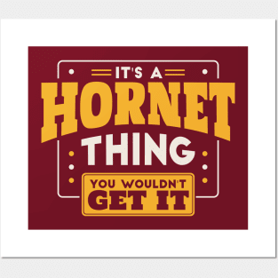 It's a Hornet Thing, You Wouldn't Get It // School Spirit Posters and Art